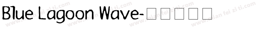 Blue Lagoon Wave字体转换